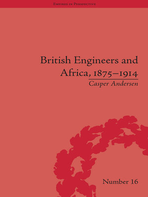 cover image of British Engineers and Africa, 1875–1914